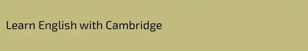 Learn English with Cambridge